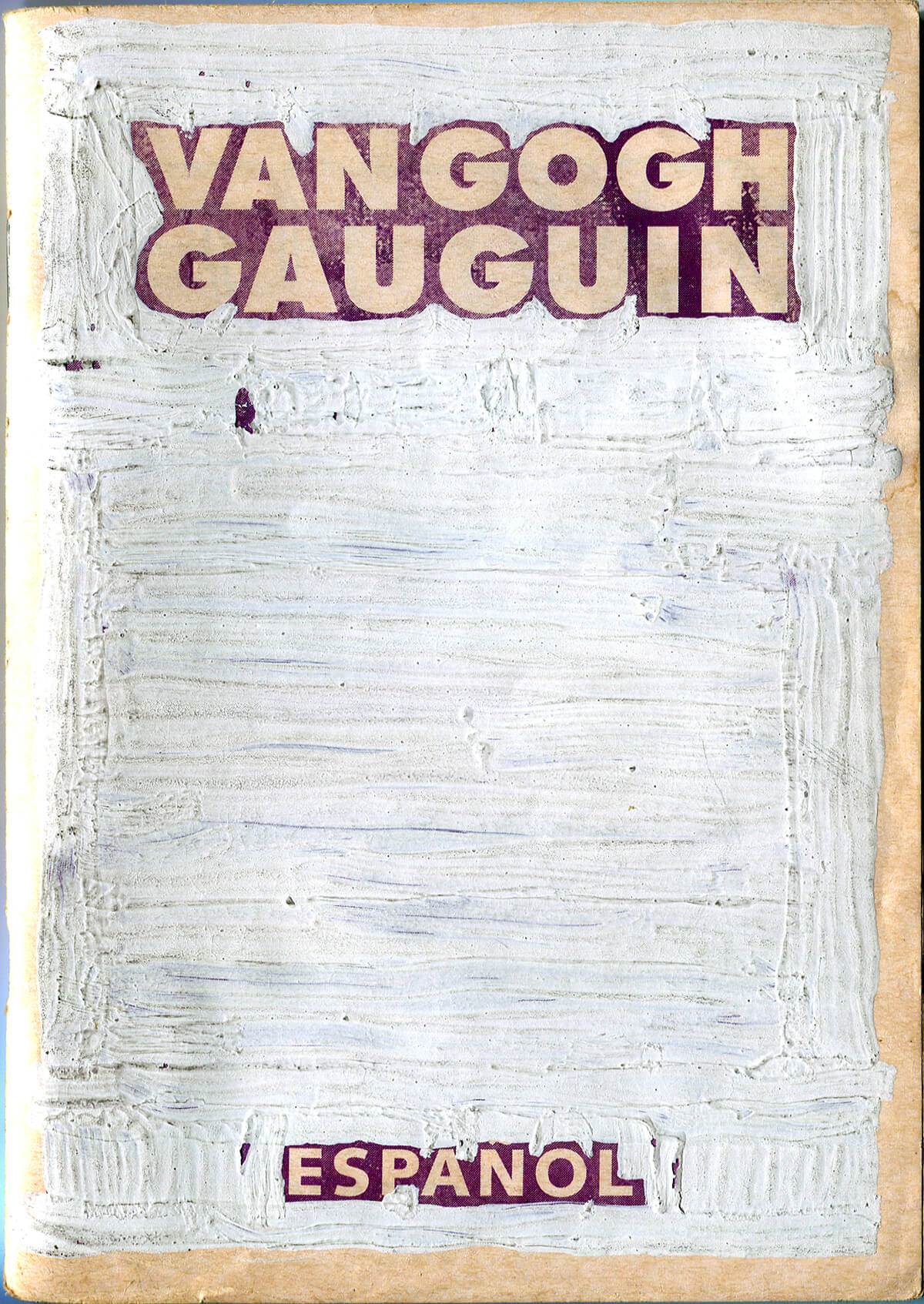 Van Gogh&Gauguin: Graffiti, versión Español, cover, 15 x 10.4 cm, 2002